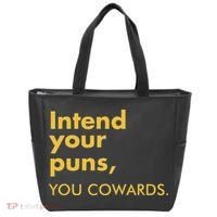 Intend Your Puns You Cowards Tote Bag thumb 0