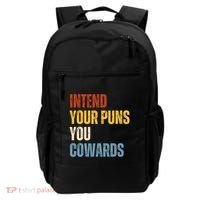Intend Your Puns You Cowards Funny Backpack thumb 0