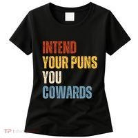 Intend Your Puns You Cowards Funny Women's T-Shirt thumb 0