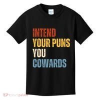 Intend Your Puns You Cowards Funny Kids T-Shirt thumb 0