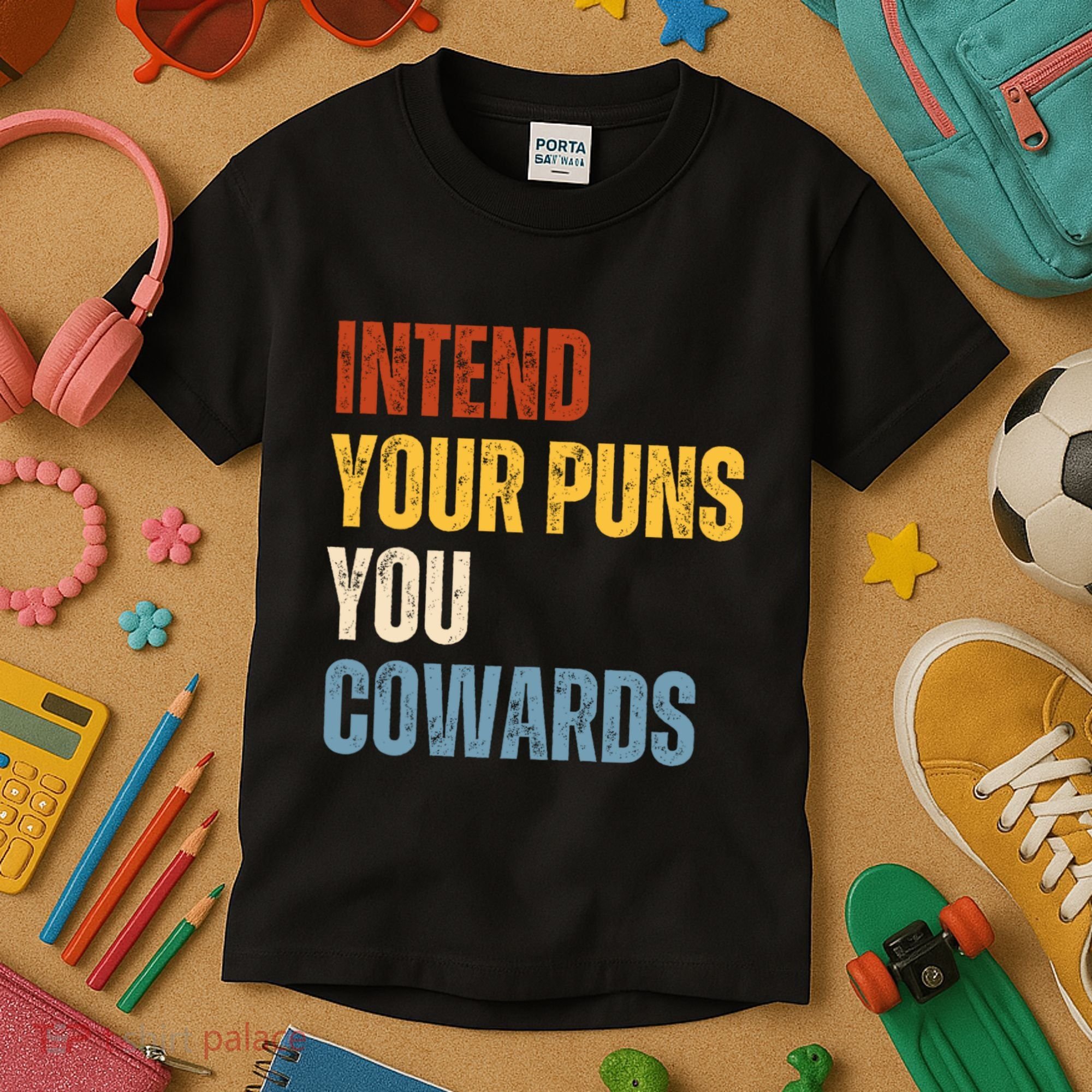 Intend Your Puns You Cowards Funny Kids T-Shirt