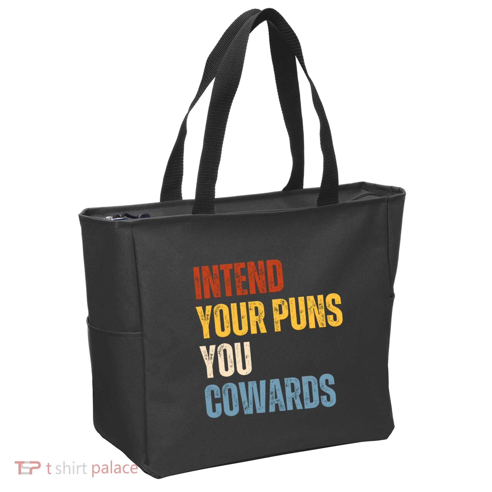 Intend Your Puns You Cowards Funny Tote Bag