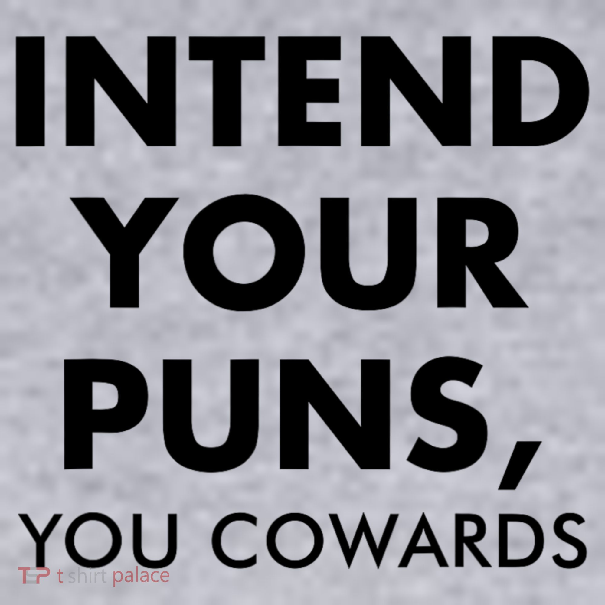 Intend Your Puns You Cowards Funny Women's Racerback Cropped Tank