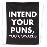 Intend Your Puns You Cowards Funny Drawstring Bag thumb 0