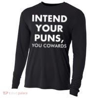 Intend Your Puns You Cowards Funny Cooling Performance Long Sleeve Crew thumb 0