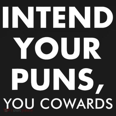 Intend Your Puns You Cowards Funny Ornament