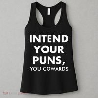 Intend Your Puns You Cowards Funny Women's Tank Top thumb 3