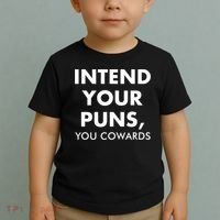 Intend Your Puns You Cowards Funny Toddler T-Shirt thumb 2
