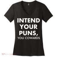 Intend Your Puns You Cowards Funny Women's V-Neck T-Shirt thumb 0