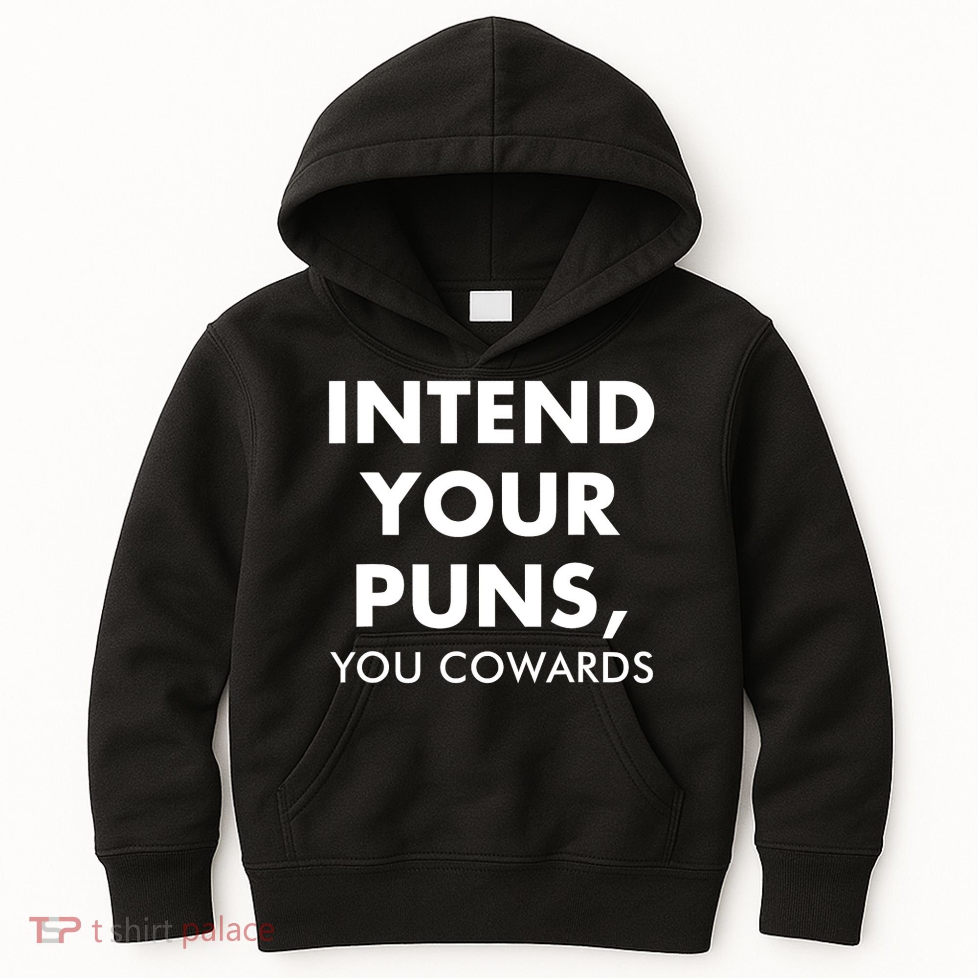 Intend Your Puns You Cowards Funny Kids Hoodie