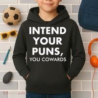 Intend Your Puns You Cowards Funny Kids Hoodie thumb 2
