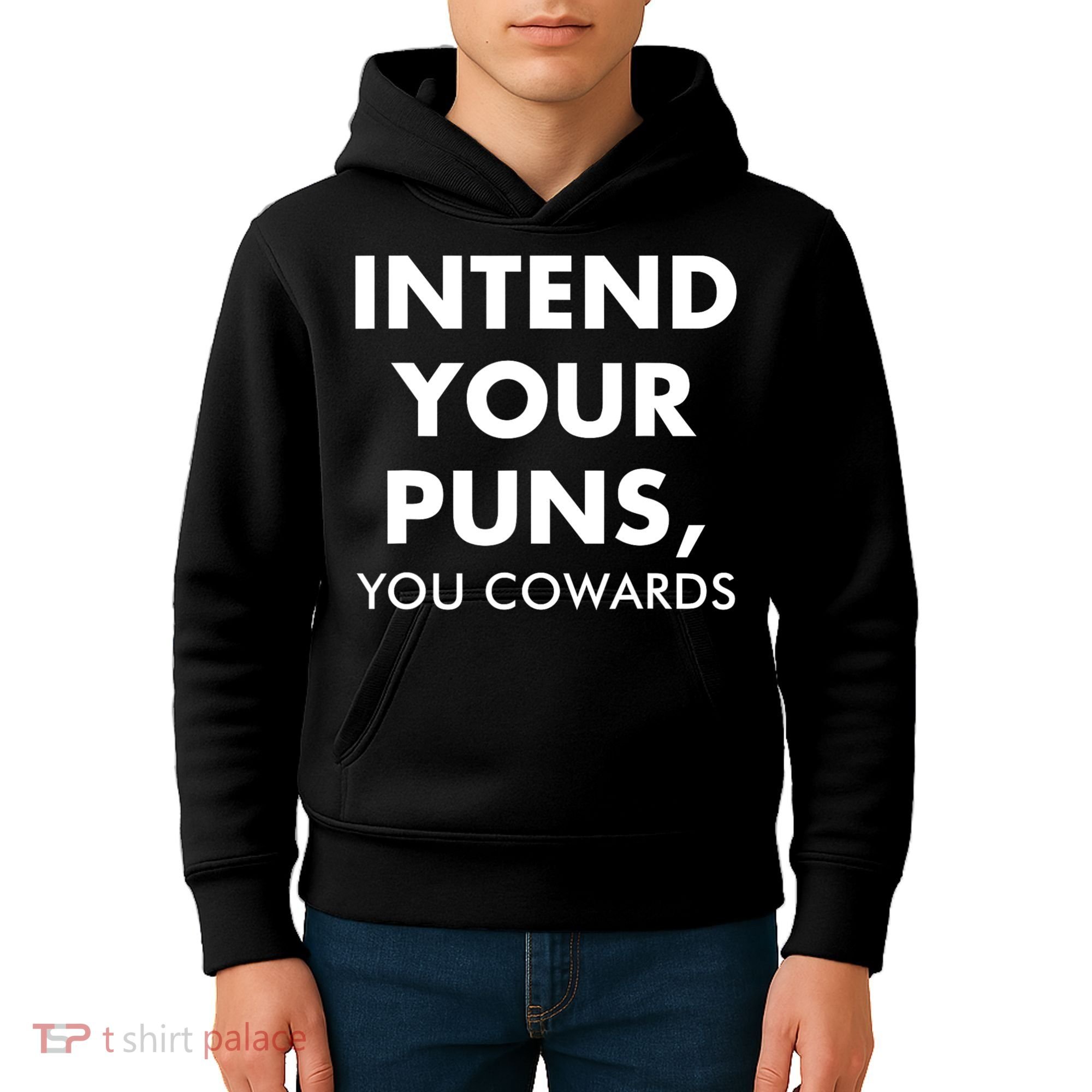 Intend Your Puns You Cowards Funny Kids Hoodie