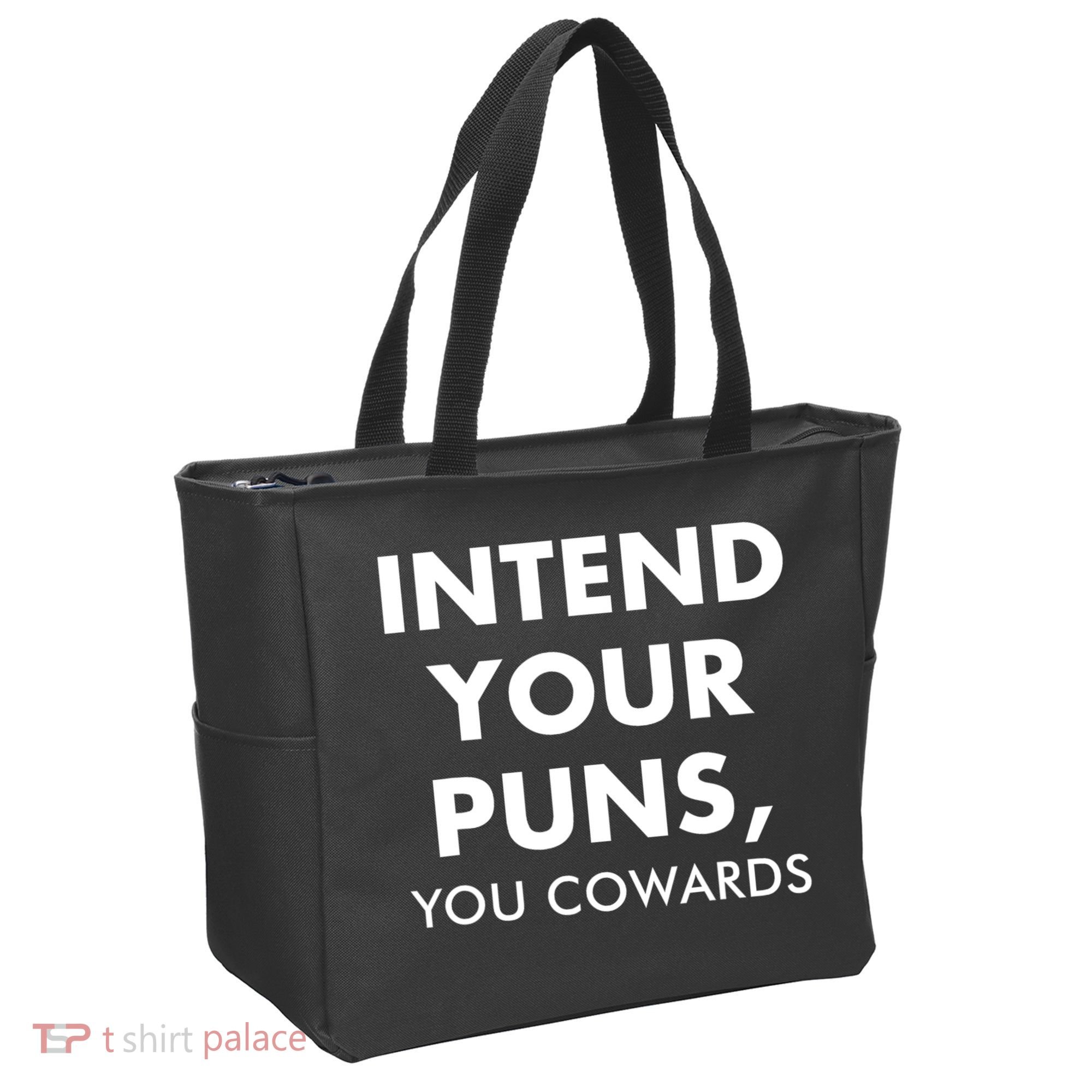 Intend Your Puns You Cowards Funny Tote Bag