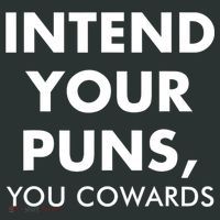 Intend Your Puns You Cowards Funny Infant Baby Jersey Bodysuit thumb 2