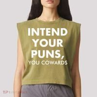 Intend Your Puns You Cowards Funny Garment-Dyed Women's Muscle Tee thumb 2