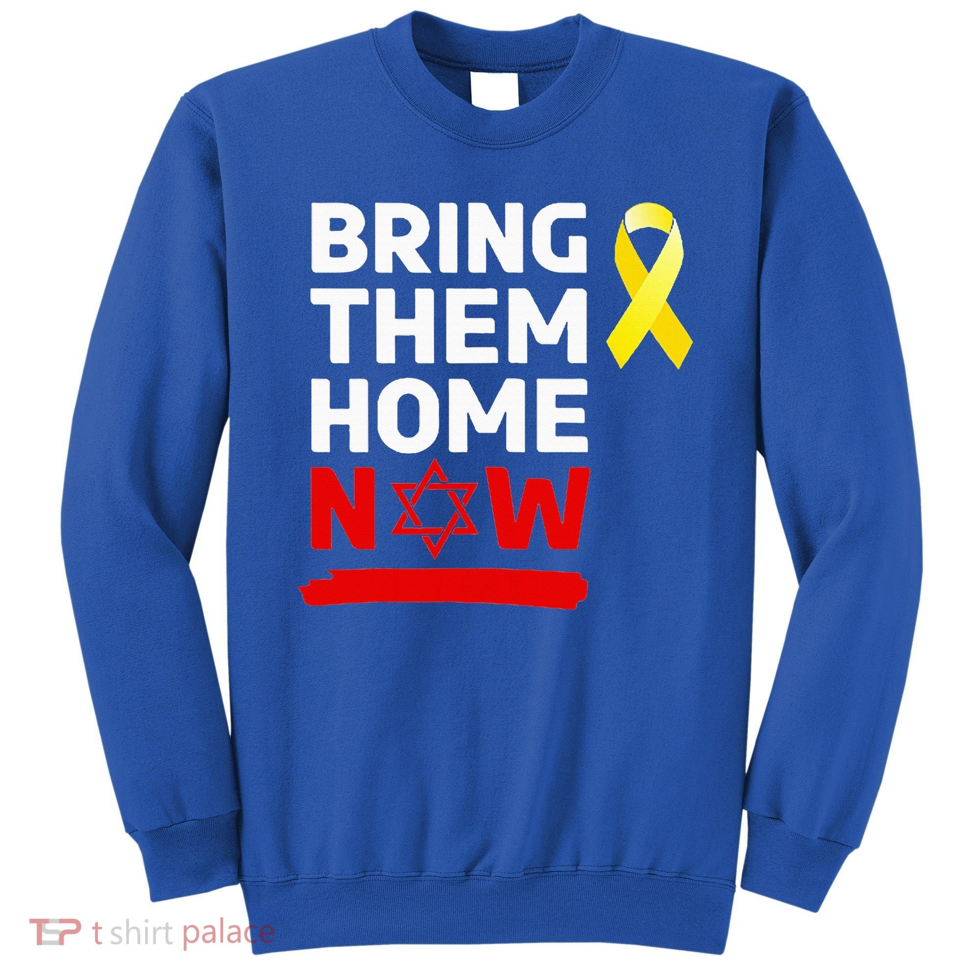 Israel Yellow Ribbon Symbol Bring Them Back Home Now Sweatshirt