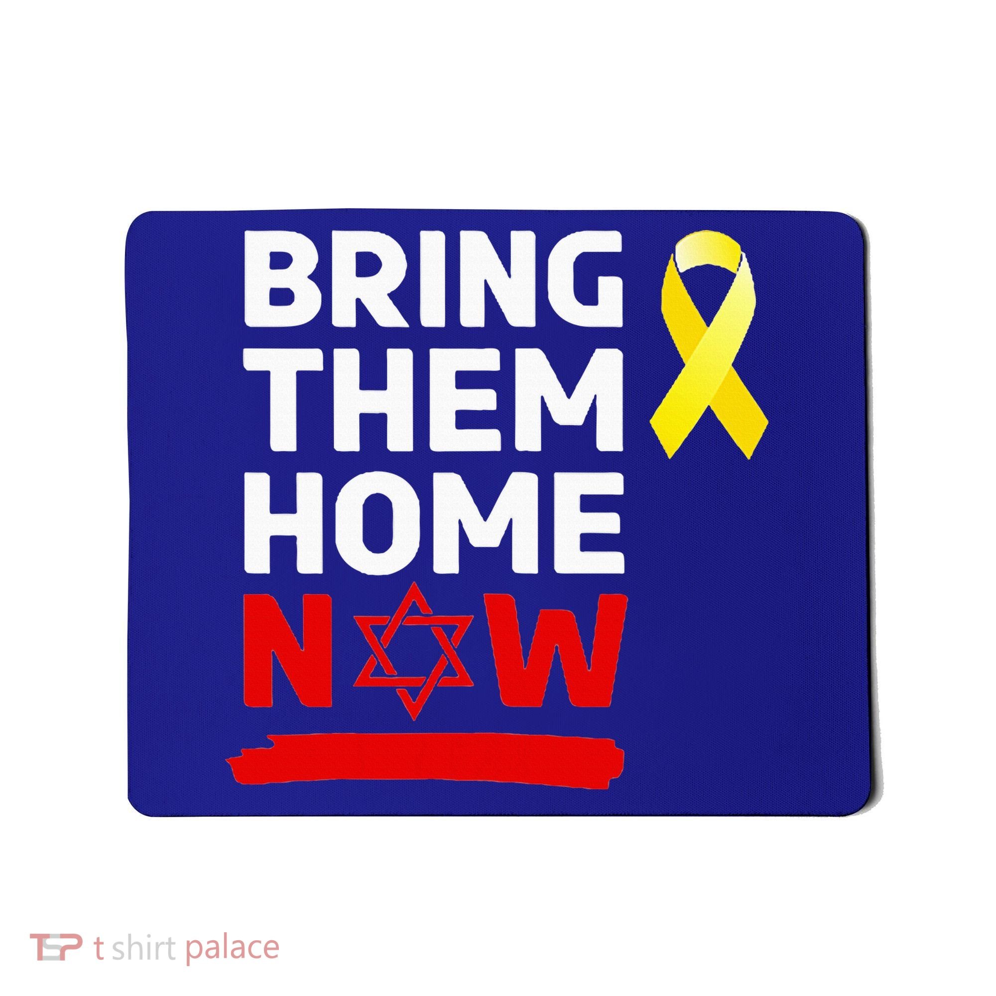 Israel Yellow Ribbon Symbol Bring Them Back Home Now Mousepad