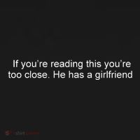 If Youre Reading This Youre Too Close He Has A Girlfriend Funny Women's Tank Top thumb 5