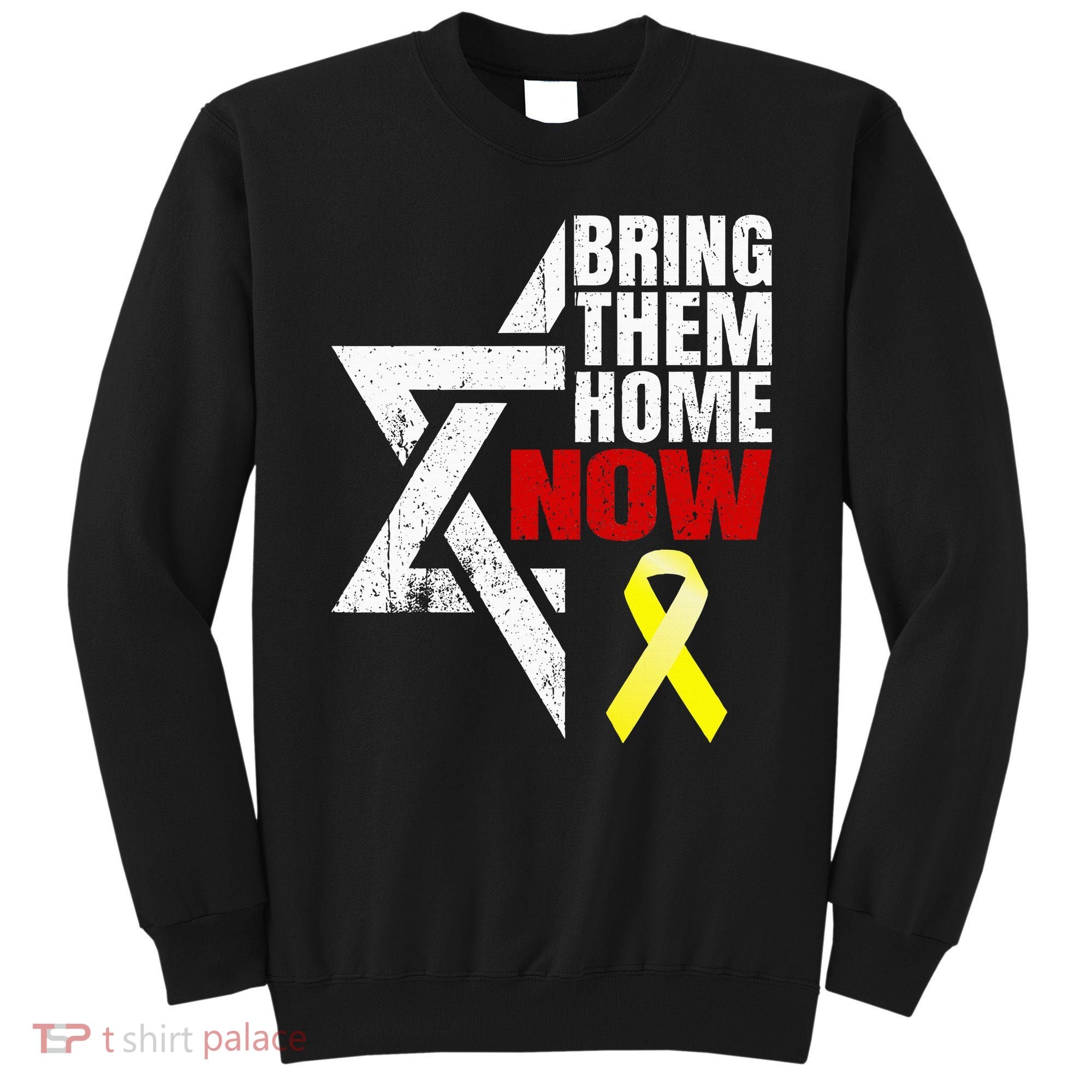 Israel Yellow Ribbon Symbol Bring Them Back Home Now Sweatshirt