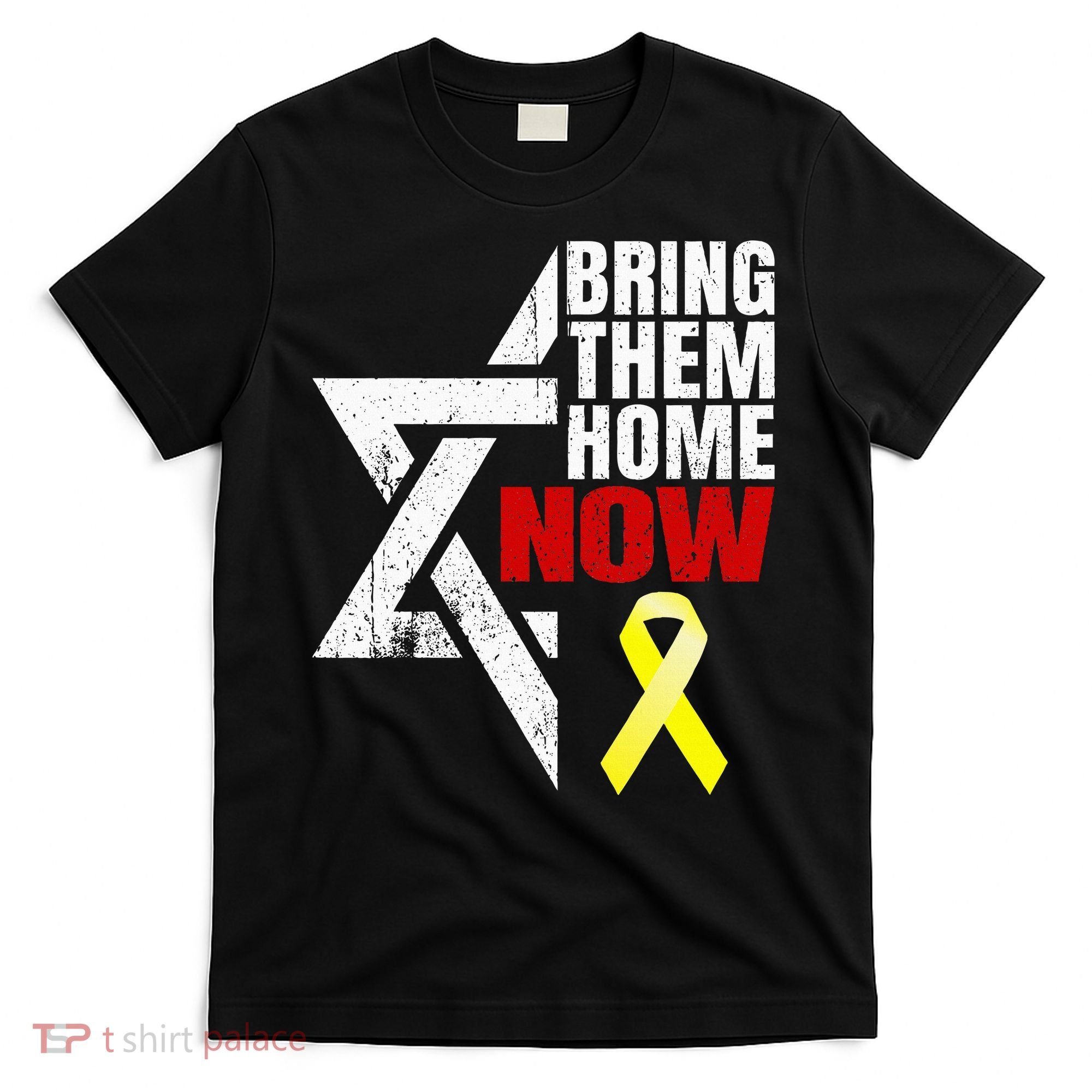 Israel Yellow Ribbon Symbol Bring Them Back Home Now T-Shirt
