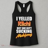 I Yelled Riichi But She Kept Sucking Mahjong Women's Tank Top thumb 3