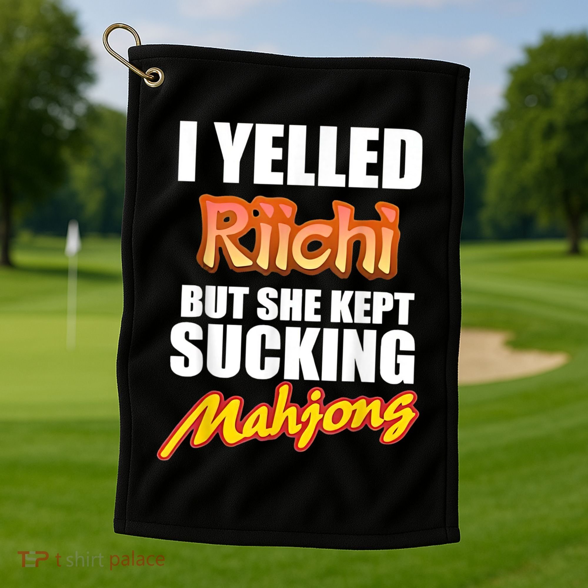 I Yelled Riichi But She Kept Sucking Mahjong Golf Towel