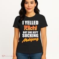 I Yelled Riichi But She Kept Sucking Mahjong Women's T-Shirt thumb 4