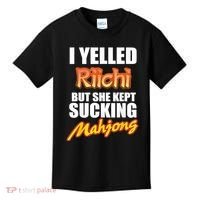 I Yelled Riichi But She Kept Sucking Mahjong Kids T-Shirt thumb 0