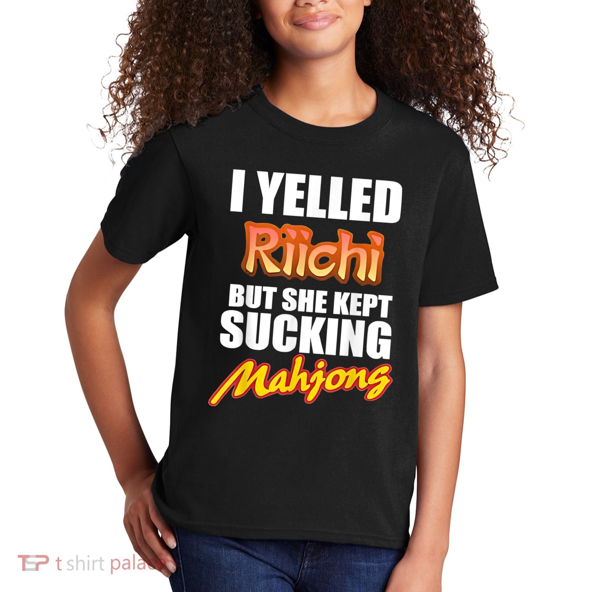 I Yelled Riichi But She Kept Sucking Mahjong Kids T-Shirt