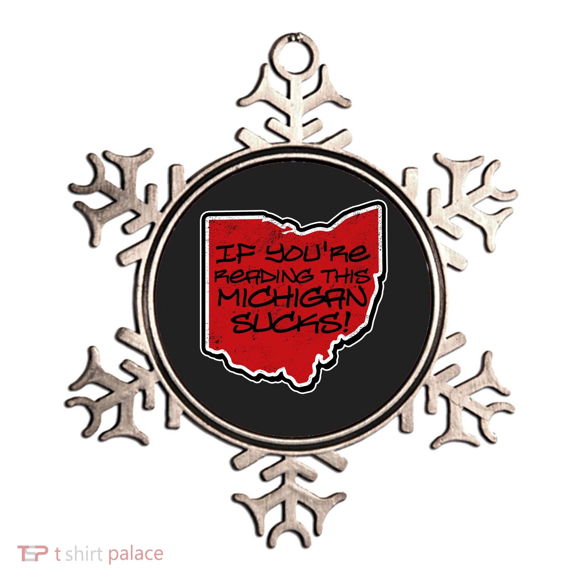 If You're Reading This Michigan Sucks Funny Ohio Ornament