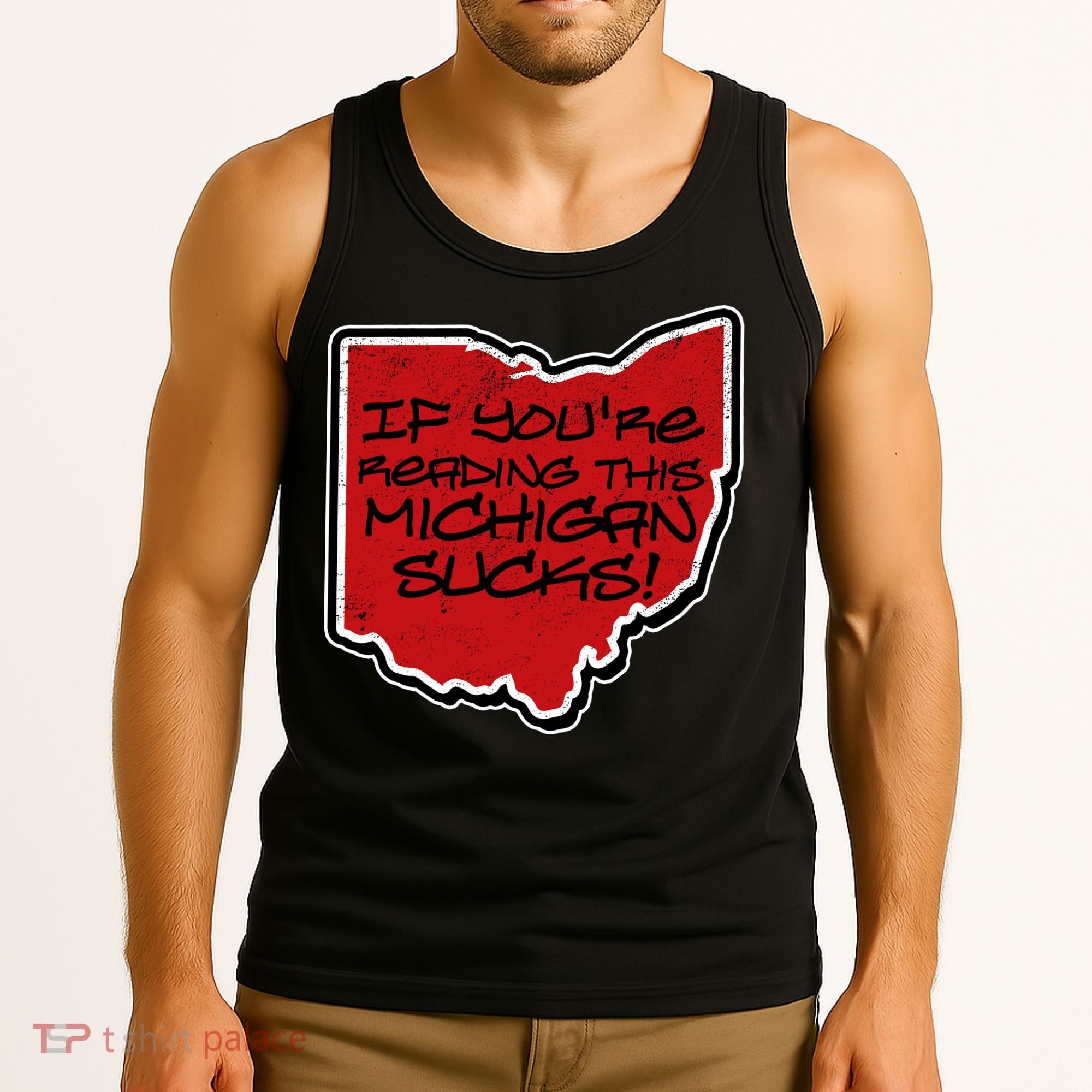 If You're Reading This Michigan Sucks Funny Ohio Tank Top
