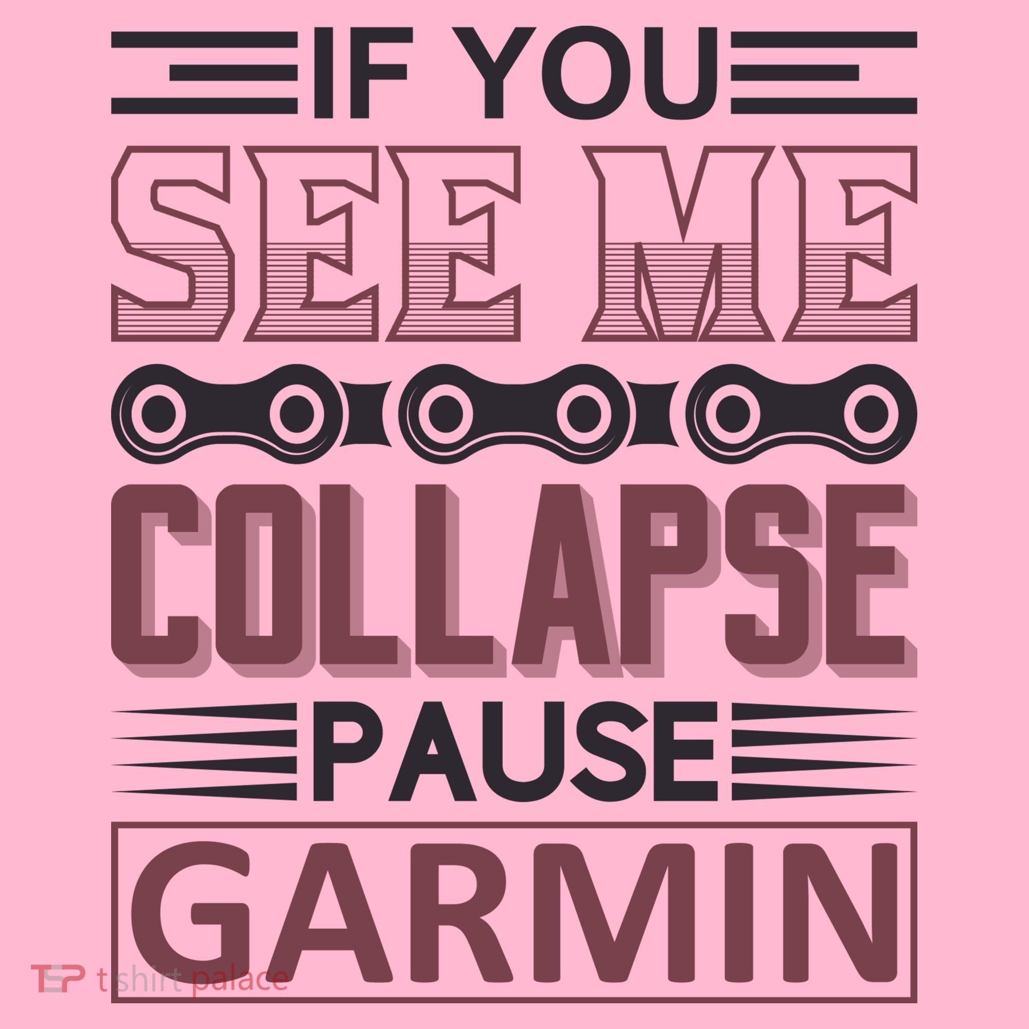 If You See Me Collapse Pause Garmin Coaster