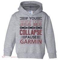 If You See Me Collapse Pause Garmin Toddler Hoodie thumb 0
