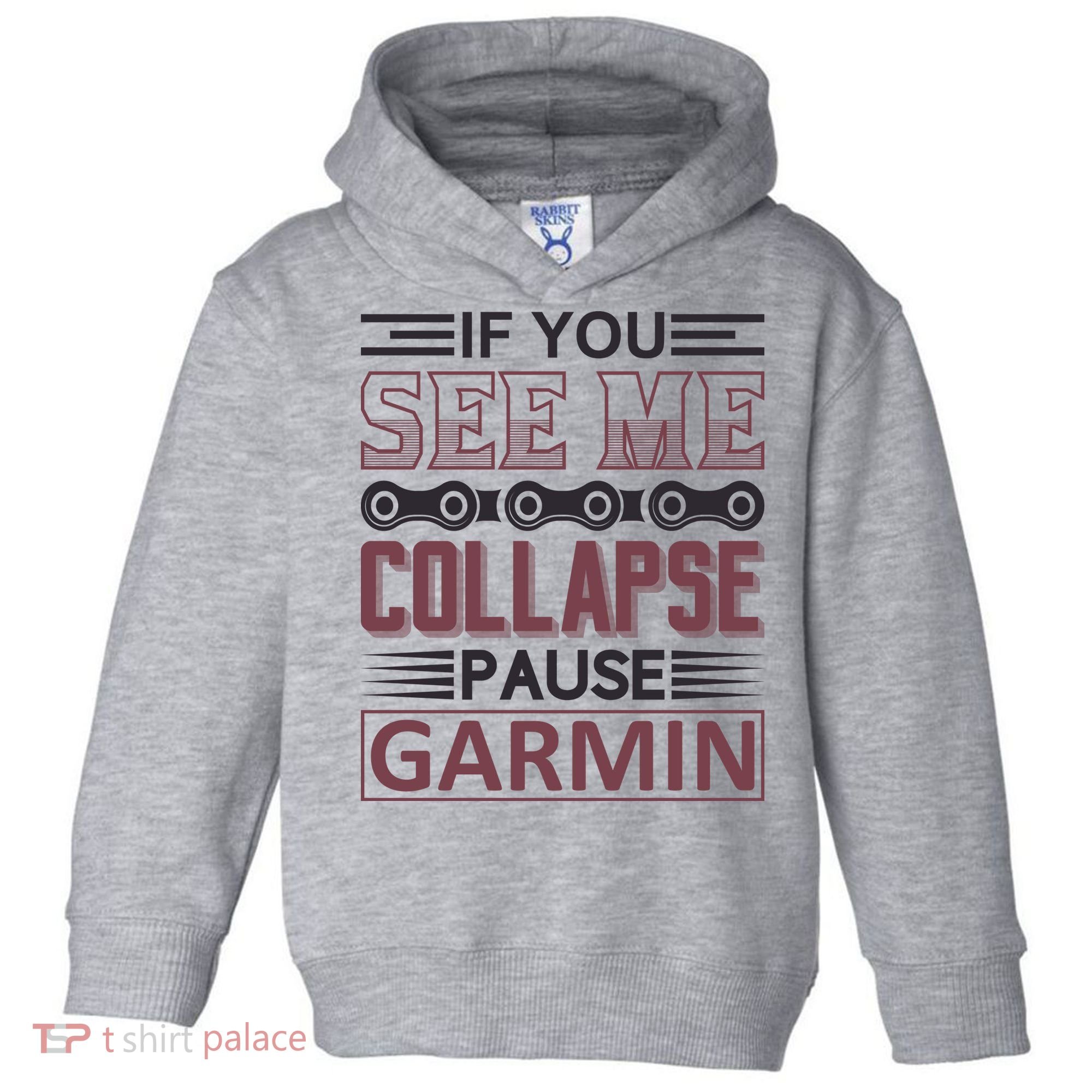 If You See Me Collapse Pause Garmin Toddler Hoodie