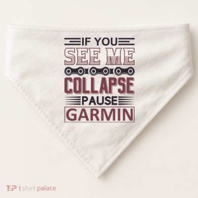 If You See Me Collapse Pause Garmin USA-Made Doggie Bandana