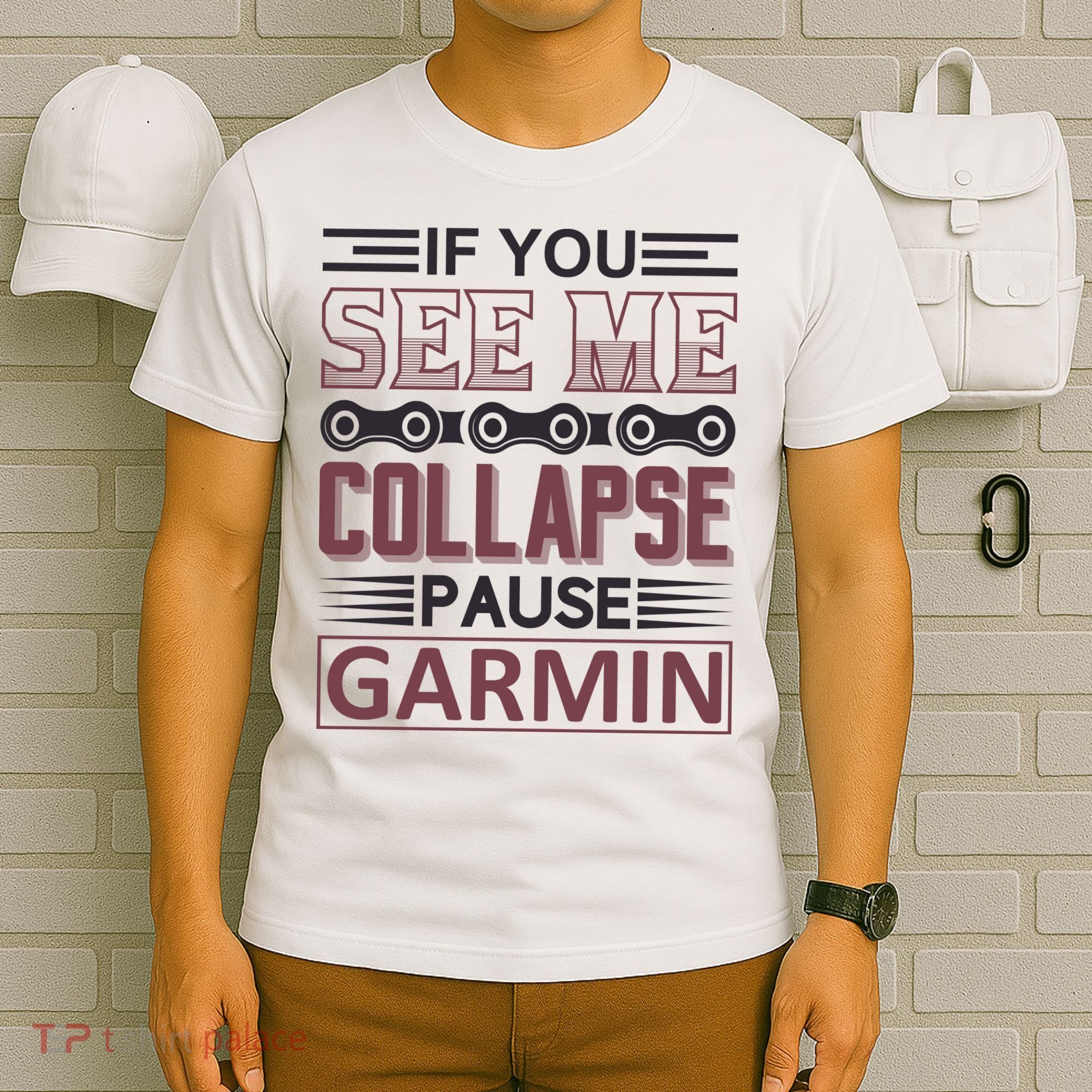 If You See Me Collapse Pause Garmin T-Shirt