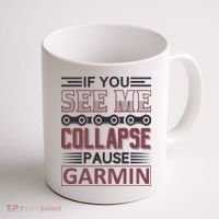 If You See Me Collapse Pause Garmin Coffee Mug thumb 1