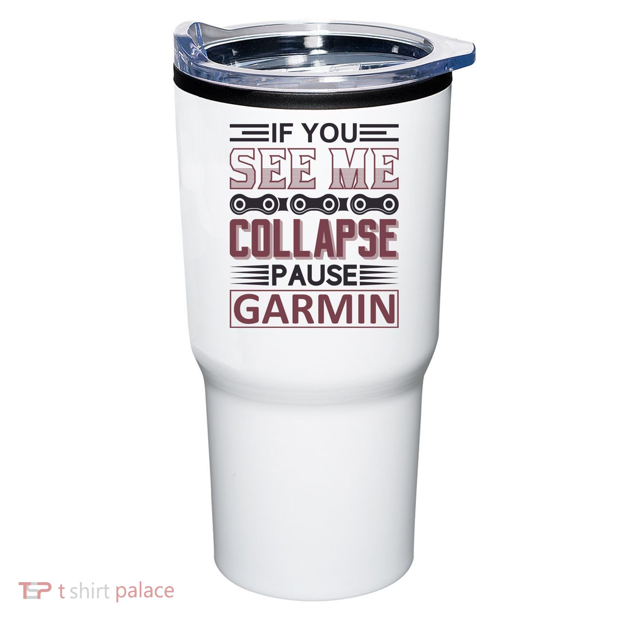 If You See Me Collapse Pause Garmin Tumbler