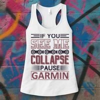 If You See Me Collapse Pause Garmin Women's Tank Top thumb 3