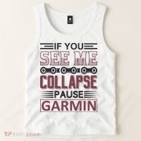 If You See Me Collapse Pause Garmin Tank Top thumb 2