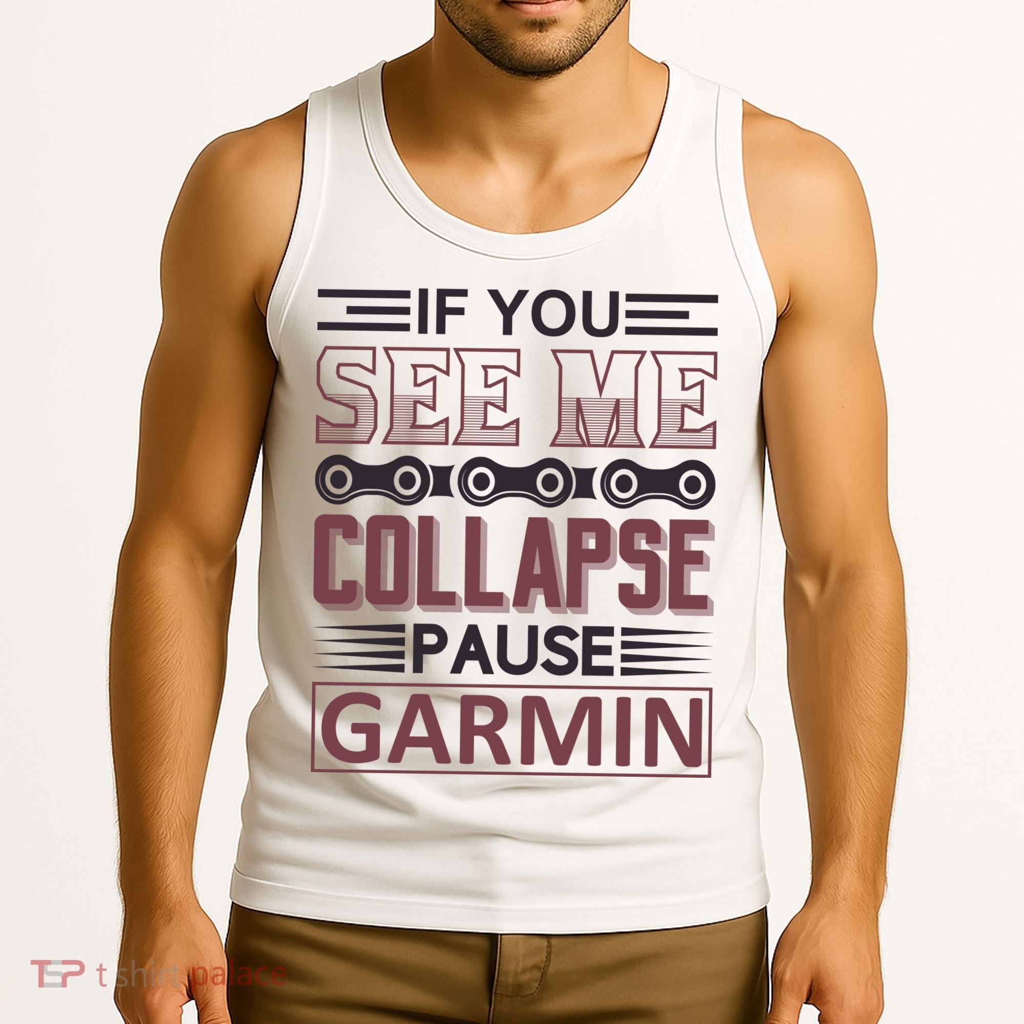 If You See Me Collapse Pause Garmin Tank Top