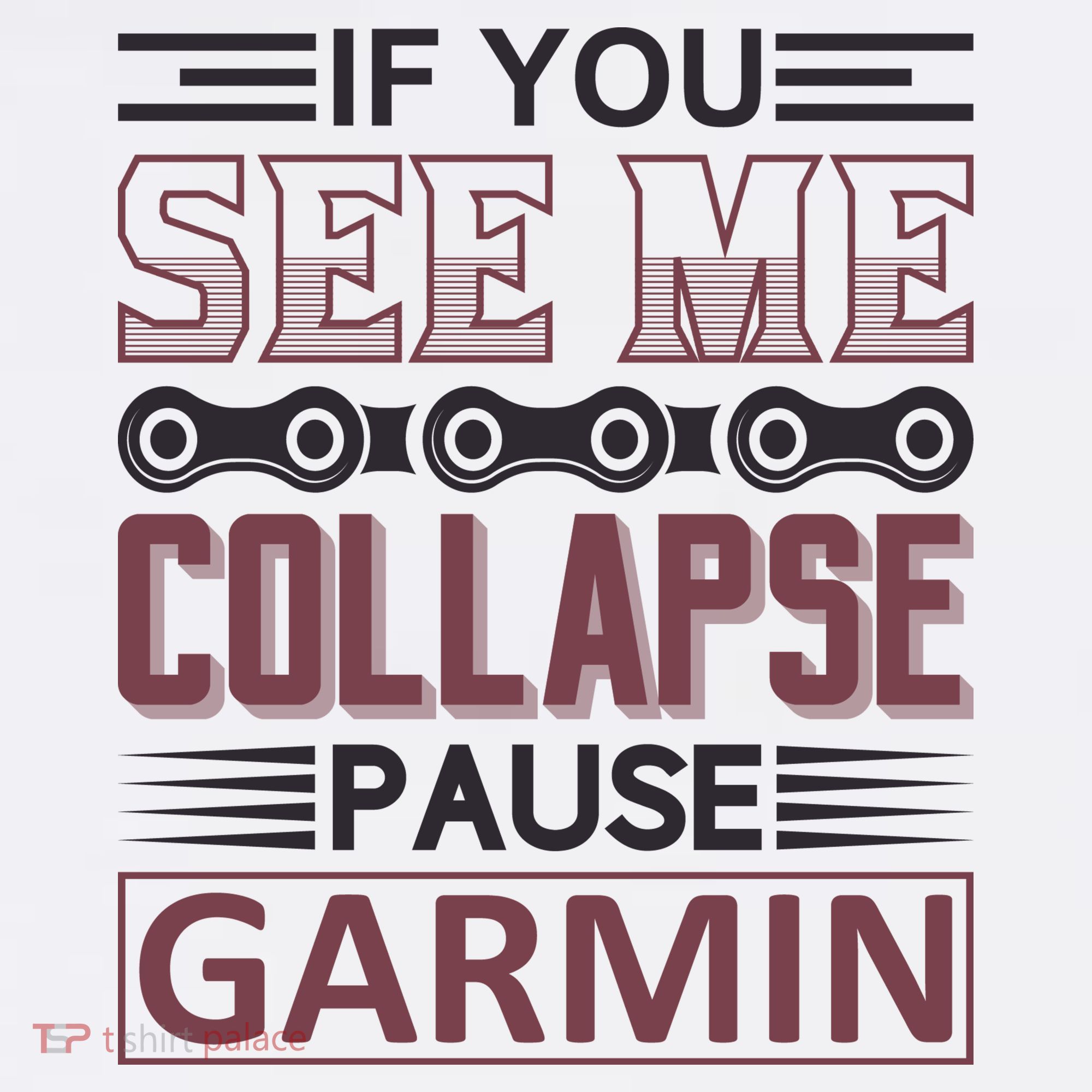 If You See Me Collapse Pause Garmin Visor