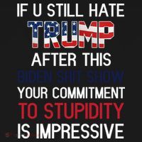 If You Still Hate Trump After This Biden Shit Show Funny Coaster thumb 2