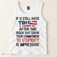 If You Still Hate Trump After This Biden Shit Show Funny Tank Top thumb 2