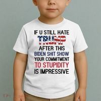 If You Still Hate Trump After This Biden Shit Show Funny Toddler T-Shirt thumb 2