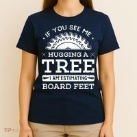 If You See Me Hugging A Tree Woodworking Lumberjack T-Shirt thumb 4