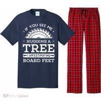 If You See Me Hugging A Tree Woodworking Lumberjack Pajama Set thumb 0