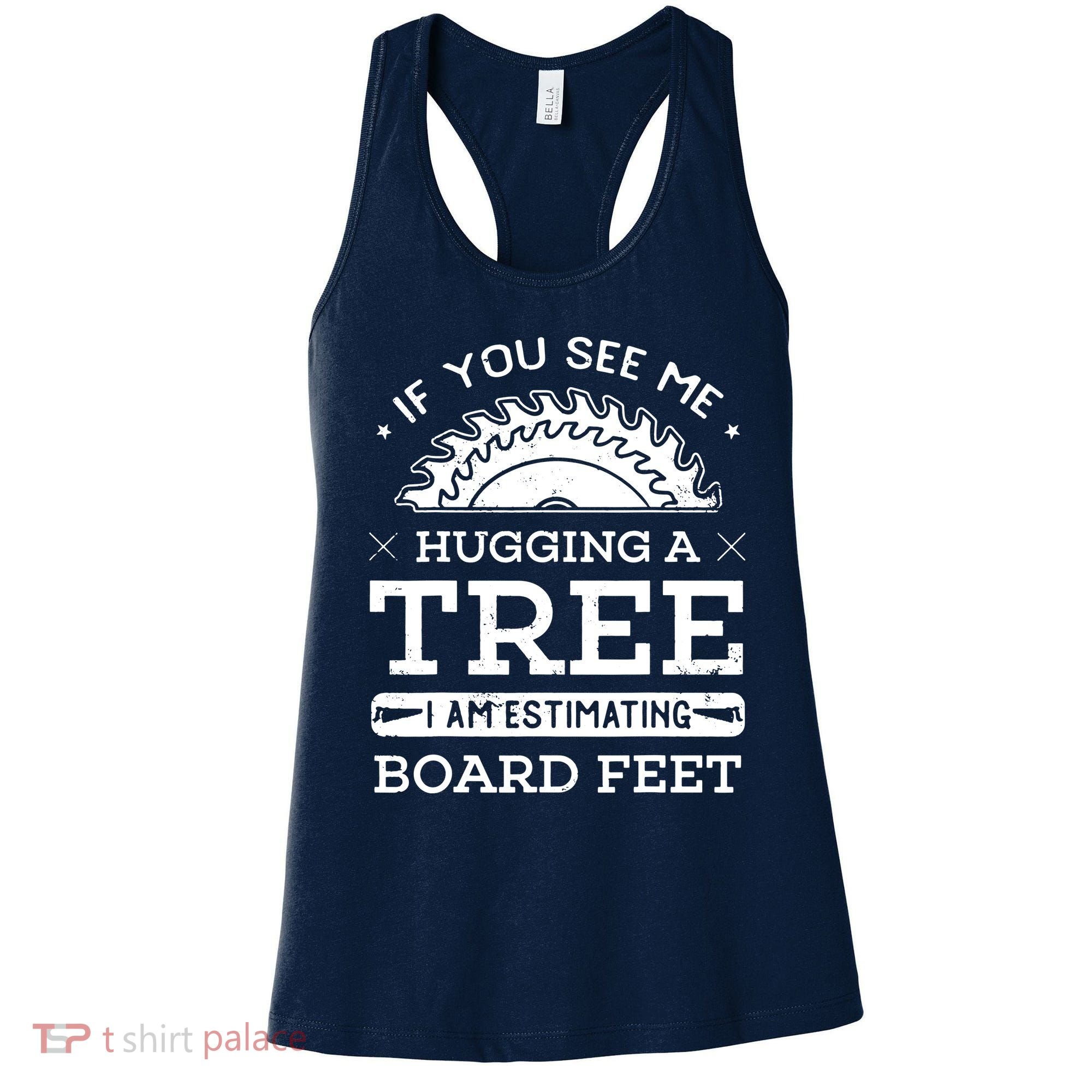If You See Me Hugging A Tree Woodworking Lumberjack Women's Tank Top