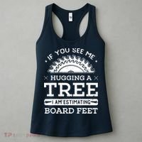 If You See Me Hugging A Tree Woodworking Lumberjack Women's Tank Top thumb 3