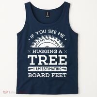 If You See Me Hugging A Tree Woodworking Lumberjack Tank Top thumb 2